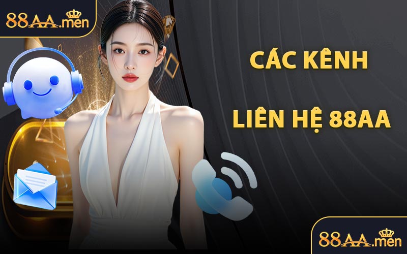 Các Kênh Liên Hệ 88AA
