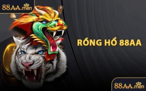 ​Rồng Hổ 88AA