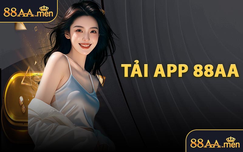 ​Tải App 88AA