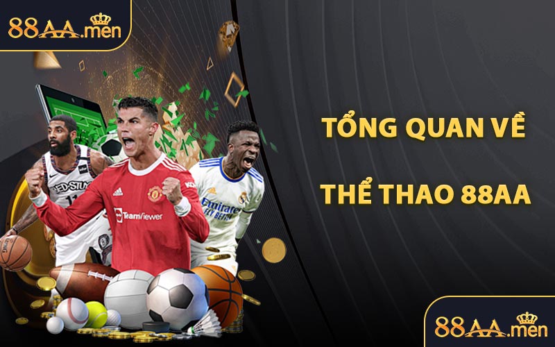 Tổng Quan Về Thể Thao 88AA