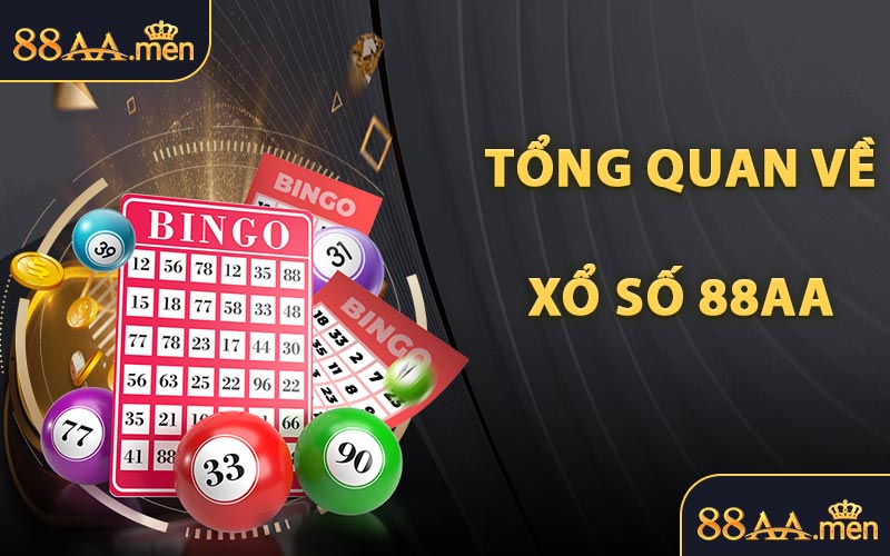Tổng Quan Về Xổ Số 88AA